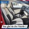 Bọc ghế da cho Mazda 2