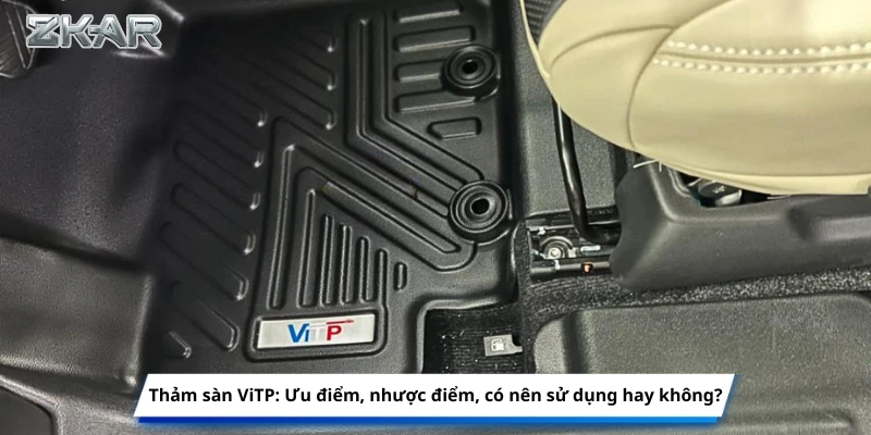 Thảm sàn ViTP: Ưu điểm, nhược điểm, có nên sử dụng hay không?