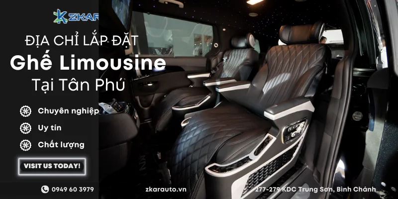 Độ ghế Limousine cho ô tô tại Tân Phú | Giá tốt - Thi công nhanh