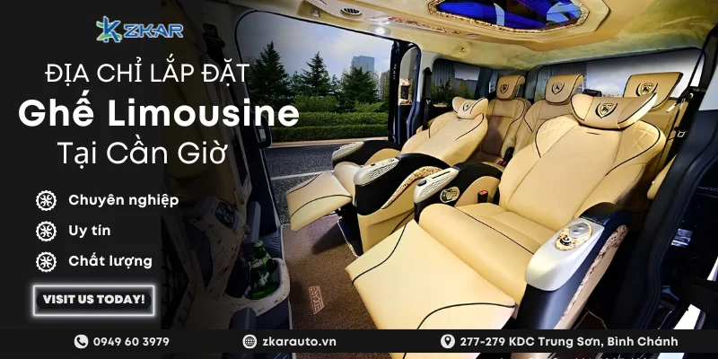 Độ ghế Limousine cho ô tô tại Huyện Cần Giờ | Giá tốt - Thi công nhanh