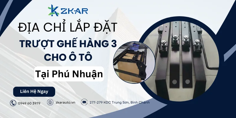 Trung Tâm lắp đặt trượt ghế hàng 3 cho xe hơi tại quận Phú Nhuận