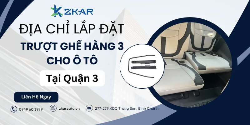 Trung Tâm lắp đặt trượt ghế hàng 3 cho xe hơi tại quận 3