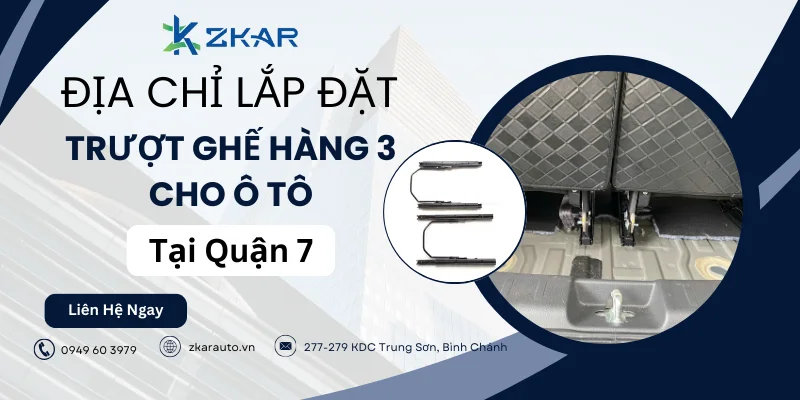 Trung Tâm lắp đặt trượt ghế hàng 3 cho xe hơi tại quận 7